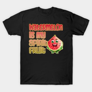 Watermelon is My Spirit Fruit T-Shirt